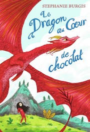 Cover of Le Dragon au Cœur de chocolat