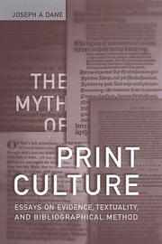Cover of: The myth of print culture: essays on evidence, textuality, and bibliographical method
