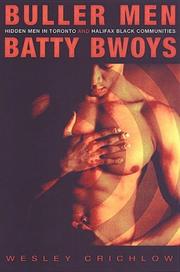 Cover of: Buller men and batty bwoys: hidden men in Toronto and Halifax black communities
