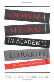 Cover of: Downsizing in academic libraries | Ethel Auster