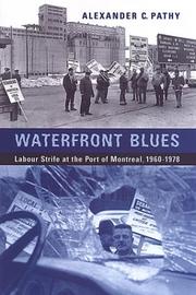 Cover of: Waterfront blues: labour strife at the Port of Montreal, 1960-1978