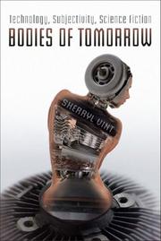 Cover of: Bodies of Tomorrow: Technology, Subjectivity, Science Fiction