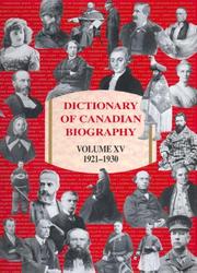 Cover of: Dictionary of Canadian Biography: Volume XV, 1921–1930