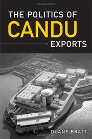Cover of: The Politics of CANDU Exports (IPAC Series in Public Management and Governance)