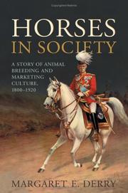 Cover of: Horses in Society: A Story of Animal Breeding and Marketing Culture, 1800-1920