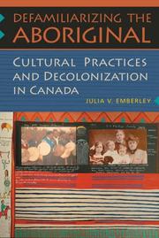 Defamiliarizing the Aboriginal by Julia V. Emberley