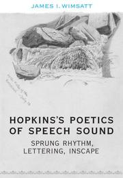 Cover of: Hopkinss Poetics of Speech Sound: Sprung Rhythm, Lettering, Inscape