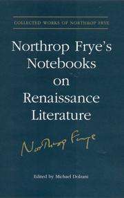 Cover of: Northrop Fryes Notebooks on Renaissance Literature (Collected Works of Northrop Frye)