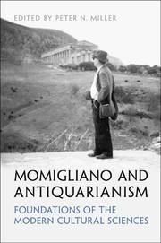 Cover of: Momigliano and Antiquarianism: Foundations of the Modern Cultural Sciences (UCLA Clark Memorial Library Series)