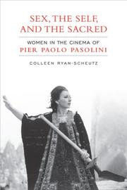 Cover of: Sex, the Self, and the Sacred: Women in the Cinema of Pier Paolo Pasolini (Toronto Italian Studies)