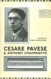 Cover of: Cesare Pavese and Antonio Chiuminatto: Their Correspondence (Toronto Italian Studies)