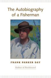 The autobiography of a fisherman by Frank Parker Day