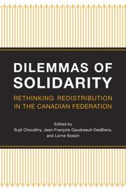 Dilemmas of Solidarity by Sujit Choudhry, Lorne Sossin