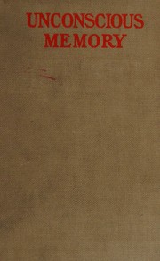 Cover of: Unconscious memory