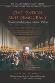 Cover of: Civilization and Democracy: The Salvemini Anthology of Cattaneos Writings (Lorenzo Da Ponte Italian Library)