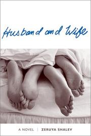Cover of: Husband and Wife by Zeruya Shalev, Tseruyah Shaleòv