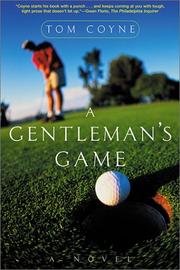 Cover of: A Gentleman's Game by Tom Coyne