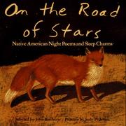 Cover of: On the road of stars by selected by John Bierhorst ; pictures by Judy Pedersen.