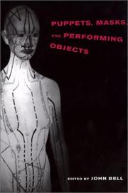 Cover of: Puppets, masks, and performing objects by edited by John Bell.