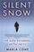 Cover of: Silent Snow