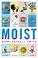 Cover of: Moist