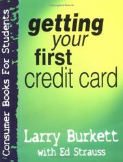 Cover of: Getting Your First Credit Card (Consumer Books for College Students)