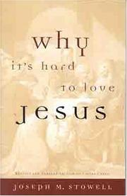 Cover of: Why It's Hard to Love Jesus