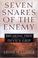 Cover of: Seven snares of the enemy