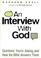 Cover of: An Interview with God