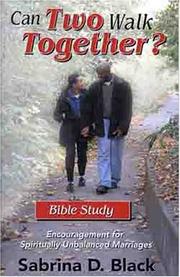 Cover of: Can Two Walk Together? Bible Study: Encouragement for Spiritually Unbalanced Marriages