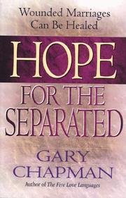 Cover of: Hope for the separated: wounded marriages can be healed
