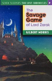 Cover of: The Savage Game of Lord Zarak (Seven Sleepers--The Lost Chronicles #2)