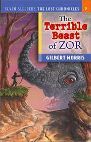 Cover of: The Terrible Beast of Zor: Seven Sleepers--The Lost Chronicles #7