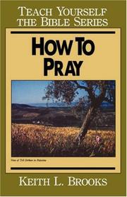 Cover of: How To Pray Bible Study Guide by Keith Brooks