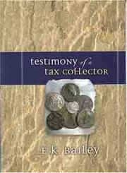 Testimony of a Tax Collector by E.K. Bailey
