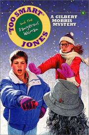 Cover of: Too Smart Jones and the Dangerous Woman: Too Smart Jones #5