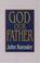 Cover of: God Our Father