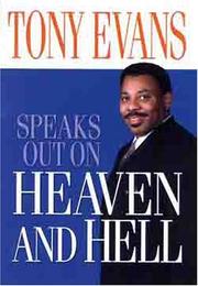 Cover of: Tony Evans Speaks Out On Heaven And Hell