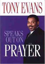 Cover of: Tony Evans Speaks Out On Prayer