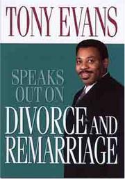 Cover of: Tony Evans Speaks Out On Divorce and Remarriage