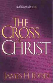 Cover of: The Cross of Christ (Life Essentials Book)