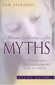 Cover of: Moving Beyond the Myths Study Guide | Jan Silvious