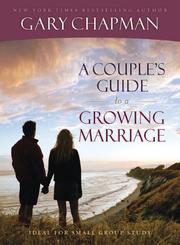 Cover of: A Couple's Guide to a Growing Marriage