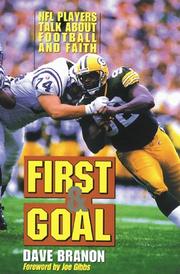 Cover of: First & goal: NFL players talk about football and faith