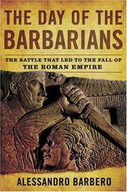 Cover of: The Day of the Barbarians: The Battle That Led to the Fall of the Roman Empire