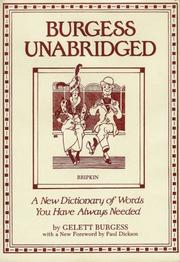 Cover of: Burgess Unabridged by Gelett Burgess, Gelett Burgess