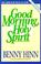 Cover of: Good morning, Holy Spirit