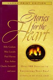 Cover of: Stories for the heart by compiled by Alice Gray.