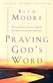 Cover of: Praying God's Word by Beth Moore