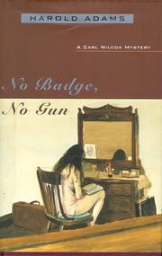 Cover of: No badge, no gun: a Carl Wilcox mystery